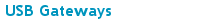 USB Gateways