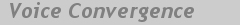 Voice Convergence
